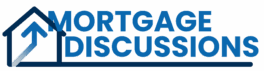 Mortgage Discussions